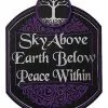 Spirit Halloween Sky Above Earth Below Peace Within Sign -Spirit Halloween Boutique 01540087 a