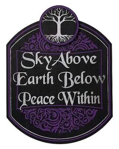 Spirit Halloween Sky Above Earth Below Peace Within Sign